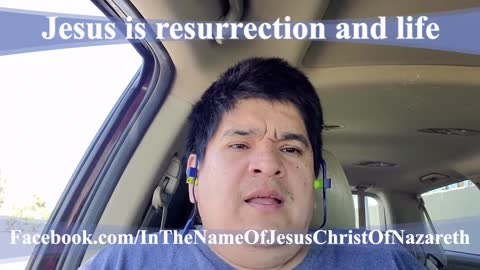 Jesus is the resurrection and the life