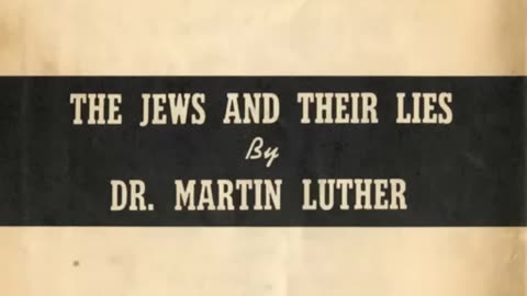 Of The Jews And Their Lies by Dr. Martin Luther (1543)