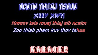kbkaraokeking Ncaim Thiaj Tshua Xeev Xwm hmong
