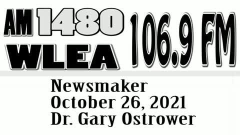 Wlea Newsmaker, October 26, 2021, Dr. Gary Ostrower