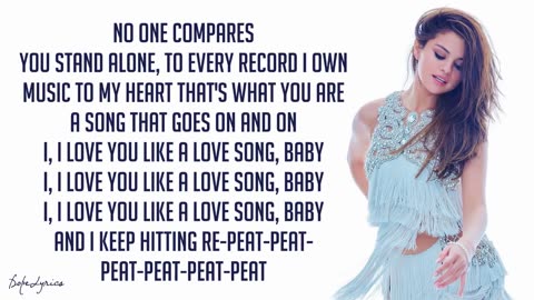 Love you like a love song by SELENA GOMEZ MP4 Lyrical video