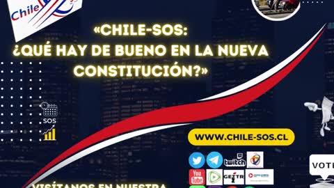 Presentación Campaña «Chile-SOS: ¿Qué hay de bueno en la nueva Constitución?»