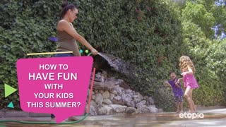How to have fun with your kids this summer?