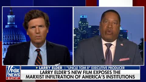 Tucker Carlson guest Larry Elder talks about what motivated his new film Uncle Tom II