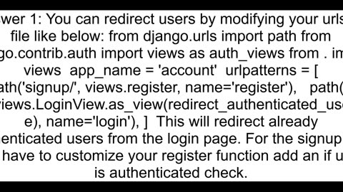 How to prevent user to access login page in django when already logged in