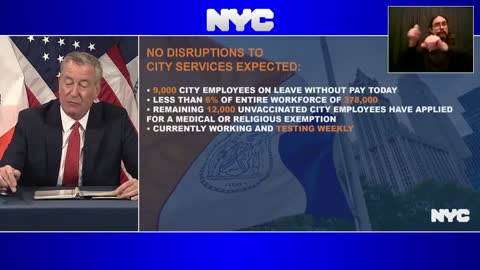 New York City Mayor Bill de Blasio announces that "approximately 9,000 city employees" on leave without pay for refusing to get vaccinated