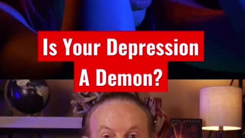 Is your depression, a demon?