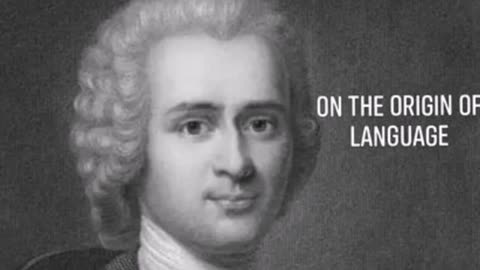 Jean-Jacques Rousseau's _On the Origin of Language_