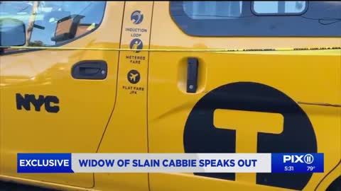 Heartbroken widow of slain NYC cabbie speaks out