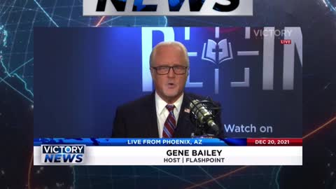 VICTORY News 12/20/21 - 11 a.m. CT: We Need to Stand Up (Gene Bailey)