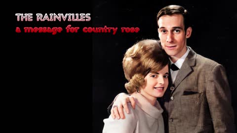 THE RAINVILLES - A MESSAGE FOR COUNTRY ROSE.