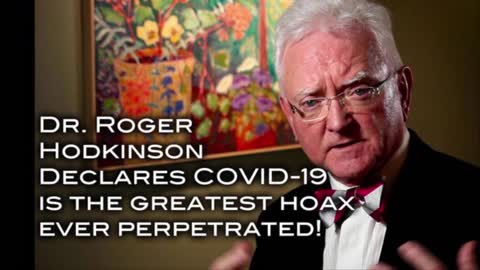 Dr. Roger Hodkinson on COVID: “This is the Biggest Hoax ever perpetrated on an Unsuspecting Public”