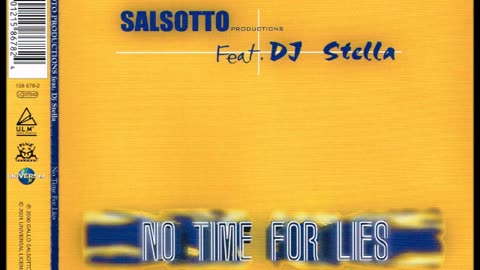 Salsotto feat. DJ Stella - No Time For Lies
