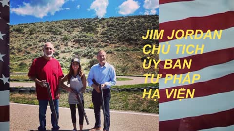 JIM JORDAN - CHỦ TỊCH ỦY BAN TƯ PHÁP HẠ VIỆN