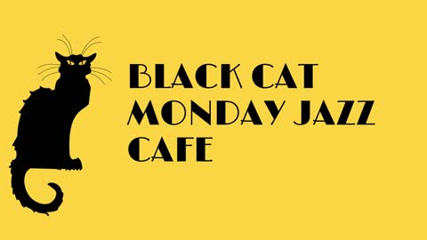 Like cats and jazz? Try mellow jazz with cats at BLACK CAT JAZZ CAFE MONDAY