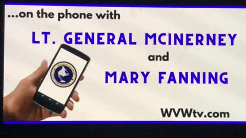 LT. WGENERAL THOMAS McINERNEY, Mary Fanning & Gen Flynn Part 2