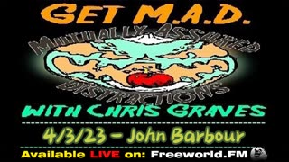 Get M.A.D. With Chris Graves episode 35 - The Legendary John Barbour!