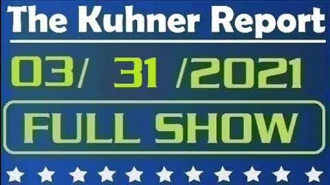 The Kuhner Report 03/31/2021 || FULL SHOW || George Floyd Murder: Can Derek Chauvin Get Fair Trial?