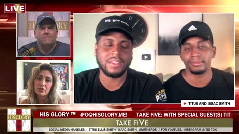 His Glory Presents: Take FiVe w/ Taylor Dooley, Titus Smith and Issac Smith