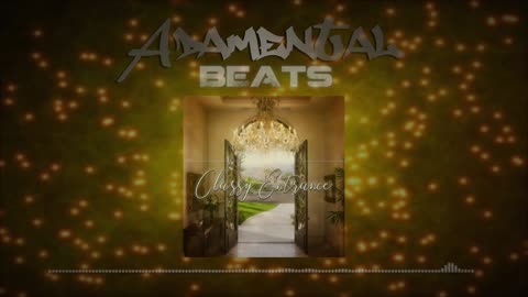 Adamental Beats - Classy Entrance