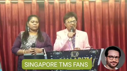 சென்னை டிஎம்எஸ் ராஜா ராஜாவின் கானம் நல்ல பாடகர் SINGAPORE TMS FANS M.THIRAVIDA SELVAN SINGAPORE