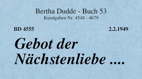 BD 4555 - GEBOT DER NÄCHSTENLIEBE ....