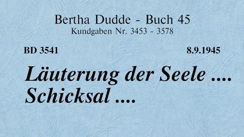 BD 3541 - LÄUTERUNG DER SEELE .... SCHICKSAL ....