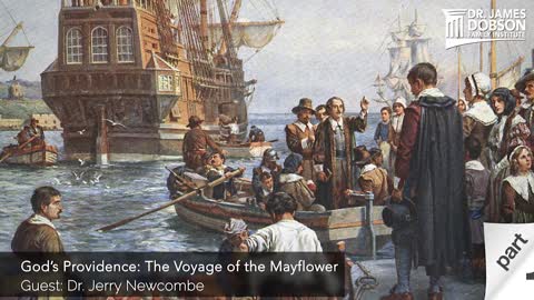 God’s Providence: The Voyage of the Mayflower - Part 1 with Guest Dr. Jerry Newcombe