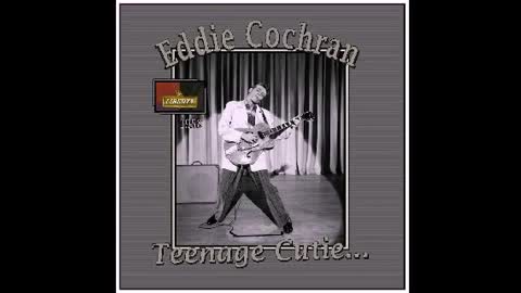 Eddie Cochran - Teenage cutie
