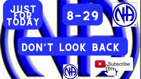 Just for Today - Don't look back - August 29 - Daily Meditation - #justfortoday #jftguy #godswill