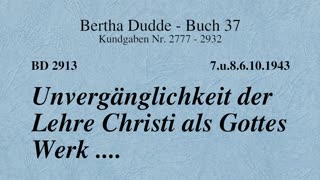 BD 2913 - UNVERGÄNGLICHKEIT DER LEHRE CHRISTI ALS GOTTES WERK ....