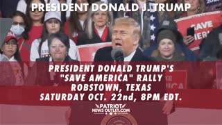 WATCH WITH US: President Trump's "Save America" Rally, Robstown, Texas | Saturday Oct. 22nd, 8PM EDT