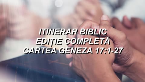 Geneza 17:1-27 | Itinerar Biblic | Episodul 26