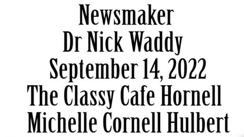 Wlea Newsmaker, September 14, 2022, Dr Nick Waddy