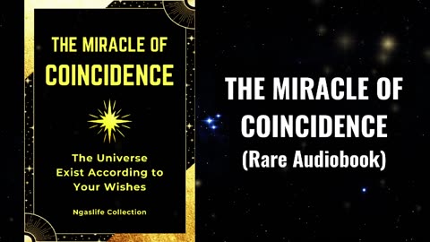 The Miracle of Coincidence - The Universe Exists According to Your Wishes Audiobook
