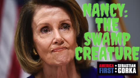Nancy: The Swamp Creature. Rep. Devin Nunes on AMERICA First with Sebastian Gorka