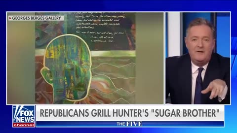 Piers Morgan grills Hunter Biden's 'sugar brother'- 'Political access'