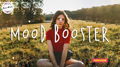 Best songs to boost your mood _ Chill vibes - English chill songs - Best pop r_b