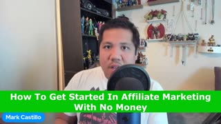 How To Get Started In Affiliate Marketing With No Money