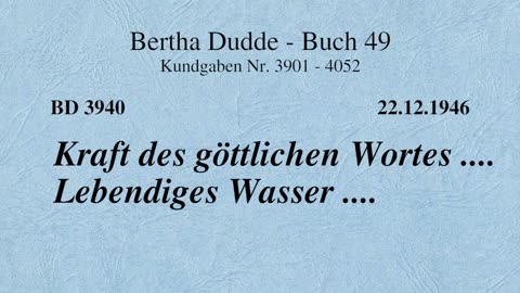 BD 3940 - KRAFT DES GÖTTLICHEN WORTES .... LEBENDIGES WASSER ....