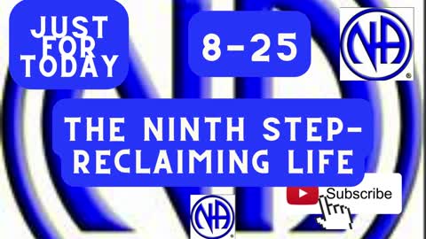 Just for Today - The Ninth Step-reclaiming life - 8/25 Daily Meditation -#justfortoday #jftguy #jft