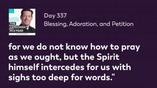 Day 337: Blessing, Adoration, and Petition — The Catechism in a Year (with Fr. Mike Schmitz)