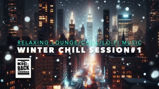 WINTER CHILL SESSION #1 (CHILL/LO-FI/ RELAXING MUSIC) 1HOUR.