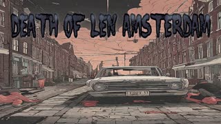 DEATH OF LEN AMSTERDAM HALLOWEEN RADIO PLAY PODCAST