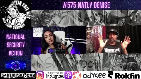 Tin Foil Hat Podcast 575 Natly Denise
