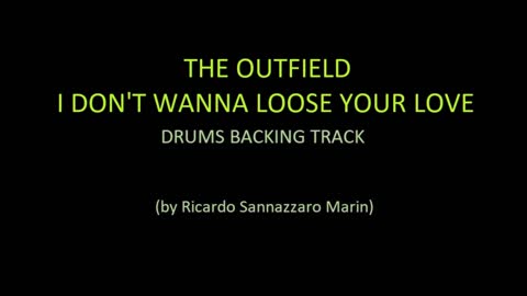 THE OUTFIELD - I DON'T WANNA LOOSE YOR LOVE - DRUMS BACKING TRACK