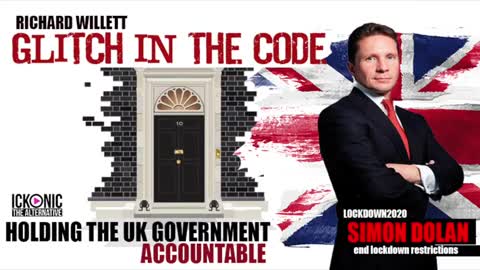 GLITCH IN THE CODE SHOW LOCKDOWN - SIMON DOLAN - HOLDING THE UK GOVERNMENT ACCOUNTABLE