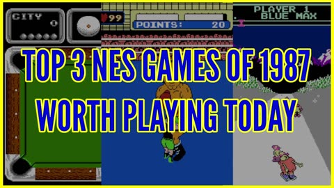 Top 3 NES Games of 1987 Worth Playing Today
