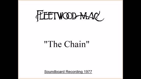 Fleetwood Mac - The Chain (Live in Oklahoma City 1977) Soundboard