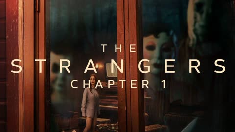Strangers Chapter 1 Movie Review